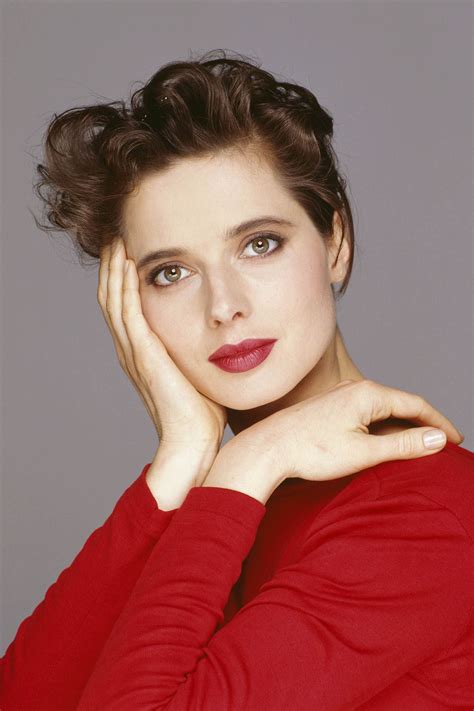 Isabella Rossellini .